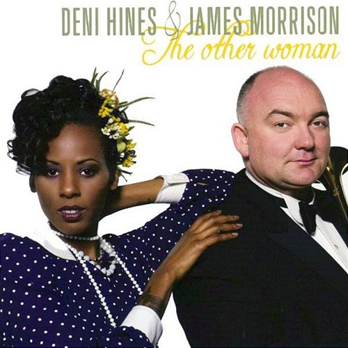 Wake Up James Morrison, Deni Hines