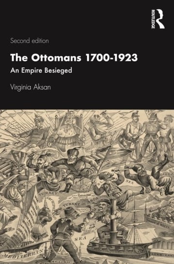The Ottoman Empire 1700-1918 Aksan Virginia