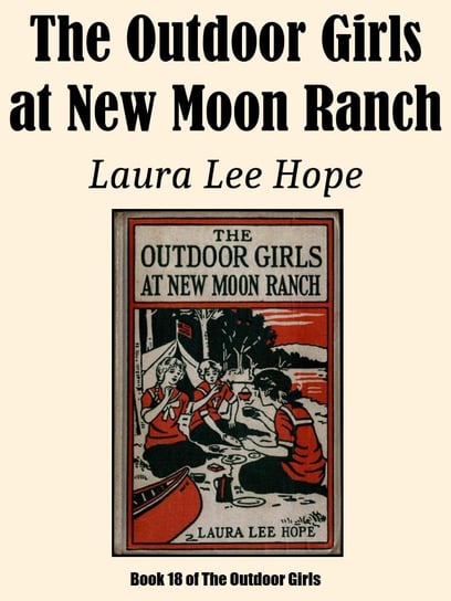 The Outdoor Girls at New Moon Ranch Hope Laura Lee