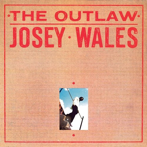 The Outlaw Josey Wales