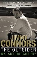 The Outsider: My Autobiography Connors Jimmy