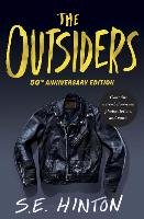 The Outsiders. 50th Anniversary Edition Hinton S. E.