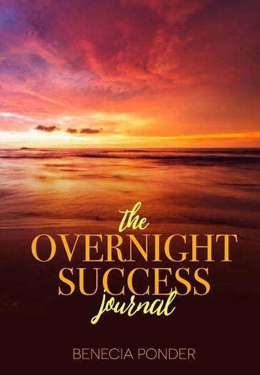 The Overnight Success Journal Ponder Benecia