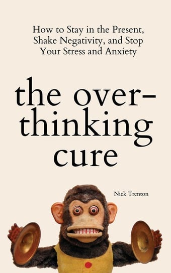 The Overthinking Cure Nick Trenton