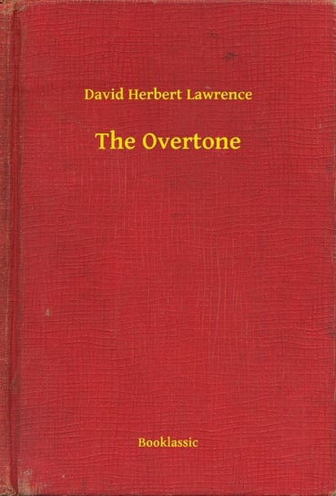 The Overtone Lawrence David Herbert