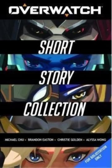 The Overwatch Short Story Collection Wong Alyssa