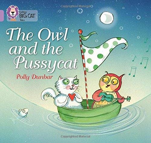 The Owl and the Pussycat Polly Dunbar