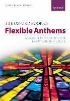 The Oxford Book of Flexible Anthems Bullard