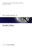 The Oxford Book of Gothic Tales Baldick Chris