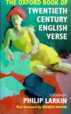 The Oxford Book of Twentieth Century English Verse Larkin Philip