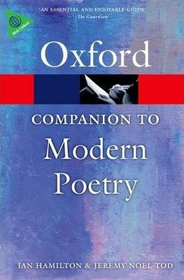 The Oxford Companion to Modern Poetry in English Hamilton Ian