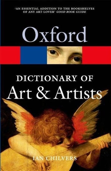 The Oxford Dictionary of Art and Artists Chilvers Ian