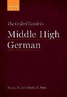The Oxford Guide to Middle High German Jones Howard, Jones Martin