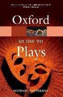 The Oxford Guide to Plays Patterson Michael