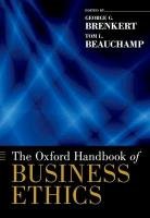 The Oxford Handbook of Business Ethics Beauchamp Tom L., Brenkert George G.