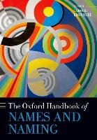 The Oxford Handbook of Names and Naming Oxford Univ Pr