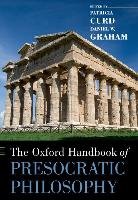 The Oxford Handbook of Presocratic Philosophy Graham Daniel, Curd Patricia