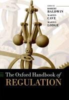 The Oxford Handbook of Regulation Cave Martin, Baldwin Robert, Lodge Martin