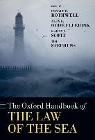 The Oxford Handbook of the Law of the Sea Scott Karen N., Oude Elferink Alex G., Stephens Tim, Rothwell Donald R.