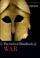 The Oxford Handbook of War Lindley-French Julian, Boyer Yves