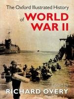 The Oxford Illustrated History of World War Two Overy Richard