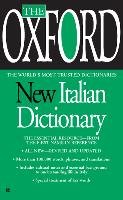 The Oxford New Italian Dictionary: Italian-English/English-Italian, Italiano-Inglese/Inglese-Italiano Oxford University Press