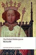 The Oxford Shakespeare: Richard 2 Shakespeare William