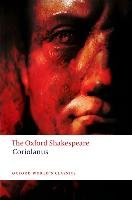 The Oxford Shakespeare: The Tragedy of Coriolanus Shakespeare William