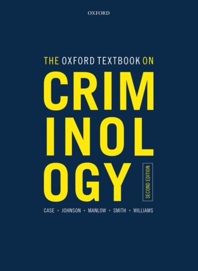 The Oxford Textbook on Criminology Opracowanie zbiorowe