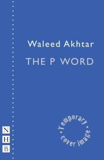 The P Word Waleed Akhtar