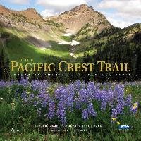 The Pacific Crest Trail Larabee Mark, Mann Barney, Strayed Cheryl
