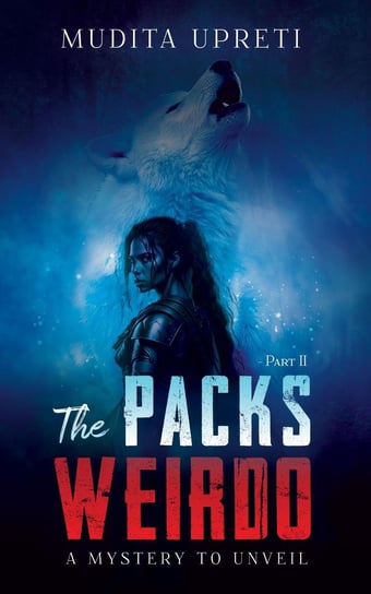 The Pack's Weirdo Mudita Upreti