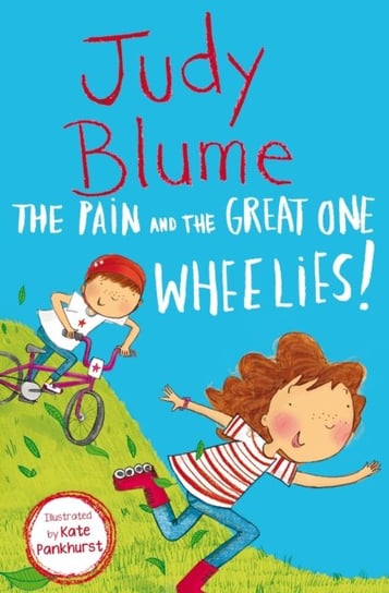 The Pain and the Great One: Wheelies! Blume Judy