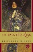 The Painted Kiss Hickey Elizabeth