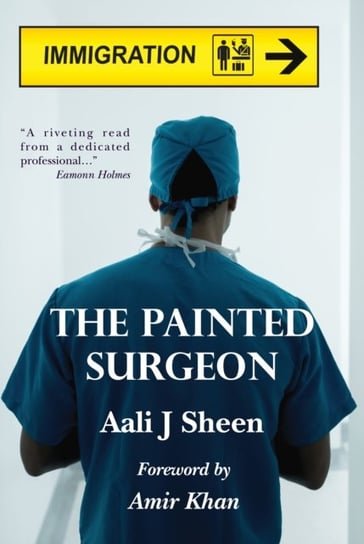 The Painted Surgeon Aali J. Sheen