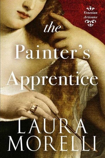 The Painter's Apprentice Morelli Laura