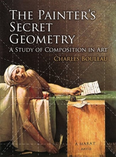 The Painter's Secret Geometry Bouleau Charles