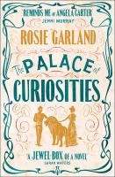 The Palace of Curiosities Garland Rosie
