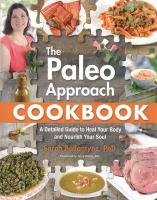 The Paleo Approach Cookbook Ballantyne Sarah