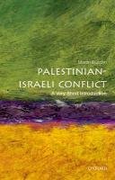 The Palestinian-Israeli Conflict: A Very Short Introduction Bunton Martin