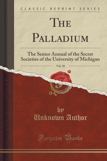 The Palladium, Vol. 38 Author Unknown