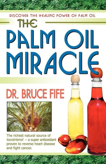 The Palm Oil Miracle Fife Bruce