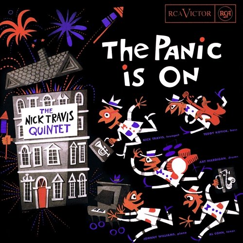 The Panic Is On The Nick Travis Quintet