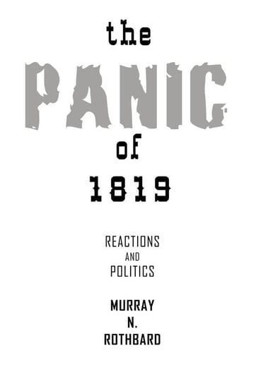The Panic of 1819 Rothbard Murray N.