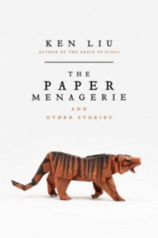 The Paper Menagerie Liu Ken