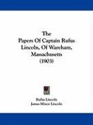 The Papers of Captain Rufus Lincoln, of Wareham, Massachusetts (1903) Lincoln Rufus
