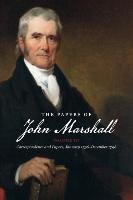 The Papers of John Marshall, Vol. III Stinchcombe William C.