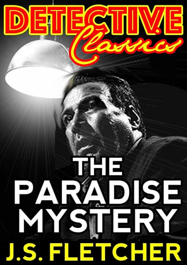The Paradise Mystery Fletcher J.S.