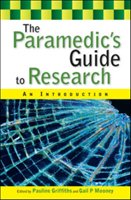 The Paramedic's Guide to Research: An Introduction Griffiths Pauline, Mooney Gail