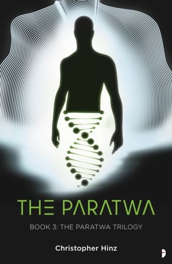 The Paratwa: The Paratwa Saga, Book III Christopher Hinz